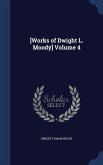 [Works of Dwight L. Moody] Volume 4