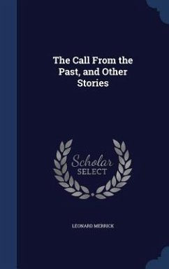 The Call From the Past, and Other Stories - Merrick, Leonard