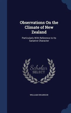 Observations On the Climate of New Zealand - Swainson, William