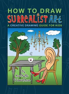 How To Draw Surrealist Art - Nadler, Anna