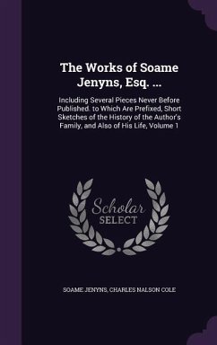 WORKS OF SOAME JENYNS ESQ - Jenyns, Soame; Cole, Charles Nalson