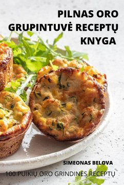 PILNAS ORO GRUPINTUV¿ RECEPT¿ KNYGA - Simeonas Belova