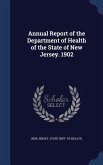 Annual Report of the Department of Health of the State of New Jersey. 1902