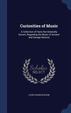 Curiosities of Music - Elson, Louis Charles