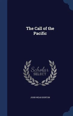 The Call of the Pacific - Burton, John Wear