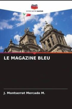 LE MAGAZINE BLEU - Mercado M., J. Montserrat