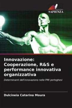 Innovazione: Cooperazione, R&S e performance innovativa organizzativa - Catarina Moura, Dulcineia