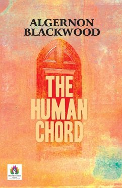 The Human Chord - Blackwood, Algernon