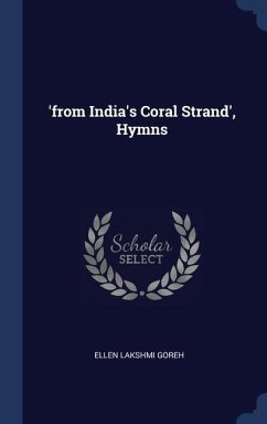 'from India's Coral Strand', Hymns - Goreh, Ellen Lakshmi