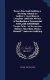Renn's Practical Auditing; a Working Manual for Auditors, Describing in Complete Detail the Method of Conducting a Commercial Audit, and Indicating in Proper Order the Successive Steps of Procedure, With a General Treatise on Auditing