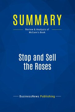 Summary: Stop and Sell the Roses - Businessnews Publishing