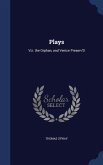 Plays: Viz. the Orphan, and Venice Preserv'D