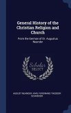 General History of the Christian Religion and Church