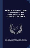 Notes On Scriveners' &quote;plain Introduction To The Criticism Of The New Testament,&quote; 3rd Edition