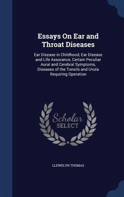 Essays On Ear and Throat Diseases - Thomas, Llewelyn
