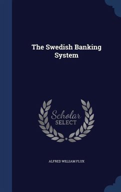 The Swedish Banking System - Flux, Alfred William