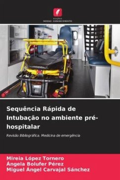 Sequência Rápida de Intubação no ambiente pré-hospitalar - López Tornero, Mireia;Bolufer Pérez, Ángela;Carvajal Sánchez, Miguel Ángel