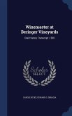 Winemaster at Beringer Vineyards: Oral History Transcript / 200