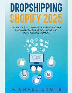 Cover Dropshipping Shopify 2025 Create an $30.000/month Passive Income E-commerce Business From Home and Reach Financial Freedom