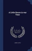 A Little House in war Time
