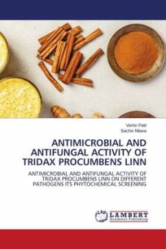 ANTIMICROBIAL AND ANTIFUNGAL ACTIVITY OF TRIDAX PROCUMBENS LINN - Patil, Vishin;Nitave, Sachin