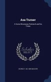Asa Turner: A Home Missionary Patriarch and his Times