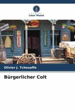 Bürgerlicher Colt - Tchouaffe, Olivier J.