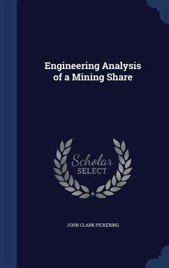Engineering Analysis of a Mining Share - Pickering, John Clark