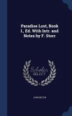 Paradise Lost, Book I., Ed. With Intr. and Notes by F. Storr