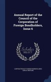 Annual Report of the Council of the Corporation of Foreign Bondholders, Issue 6