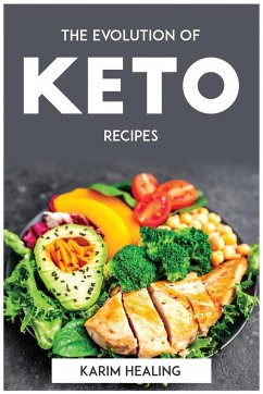 The Evolution of Keto recipes - Karim Healing