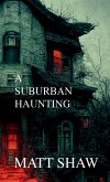 A Suburban Haunting