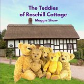 The Teddies of Rosehill Cottage The Teddies of Rosehill Cottage