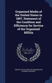 Organized Media of the United States in 1897, Statement of the Condition and Efficiency for Service of the Organized Militia