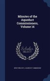 Minutes of the Aqueduct Commissioners, Volume 14