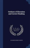 Outlines of Elocution and Correct Reading