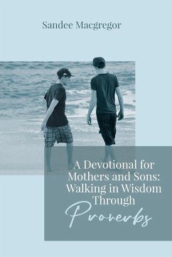 A Devotional for Mothers and Sons - Macgregor, Sandee G