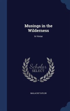 Musings in the Wilderness - Taylor, Malachi