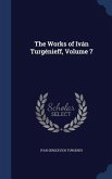 The Works of Iván Turgénieff, Volume 7