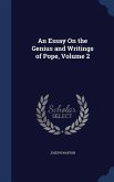 An Essay On the Genius and Writings of Pope, Volume 2