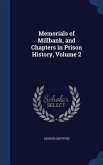 Memorials of Millbank, and Chapters in Prison History, Volume 2