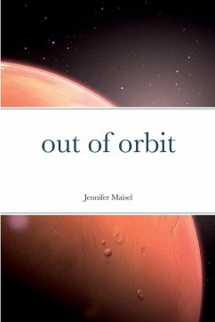 out of orbit - Maisel, Jennifer