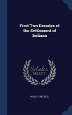 First Two Decades of the Settlement of Indiana