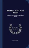 The State of São Paulo (Brazil): Statistics and General Information: 1903