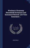 Woolson's Economy Household Inventory and Insurance Record. List Your Insurance ..