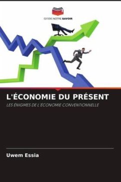 L'ÉCONOMIE DU PRÉSENT - Essia, Uwem