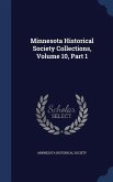Minnesota Historical Society Collections, Volume 10, Part 1