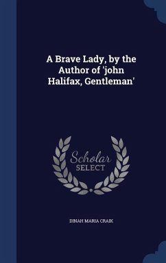 A Brave Lady, by the Author of 'john Halifax, Gentleman' - Craik, Dinah Maria