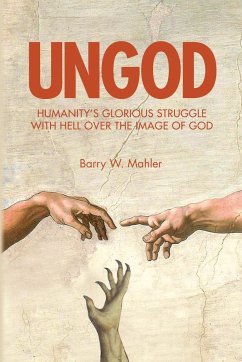 UNGOD - Mahler, Barry W