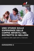 UNO STUDIO SULLE ESPERIENZE DELLE COPPIE INFERTILI NEL DISTRETTO DI NELLORE